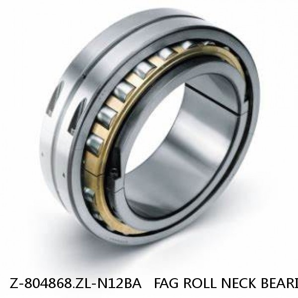 Z-804868.ZL-N12BA   FAG ROLL NECK BEARINGS for ROLLING MILL #1 image